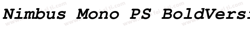 Nimbus Mono PS BoldVersion 100字体转换